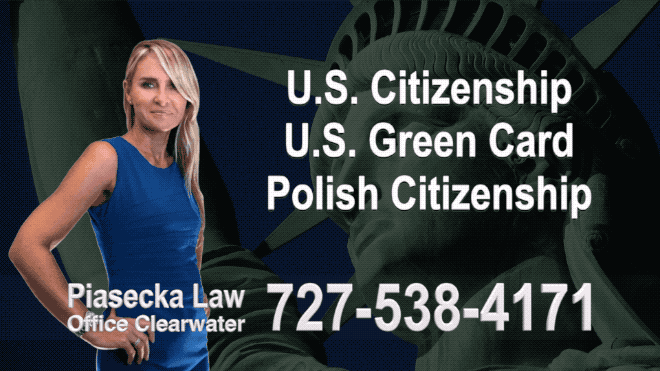 Divorce Immigration St. Petersburg, u-s-citizenship-u-s-green-card-polish-citizenship-attorney-lawyer-agnieszka-piasecka-aga-piasecka-piasecka-florida-us-usa-3